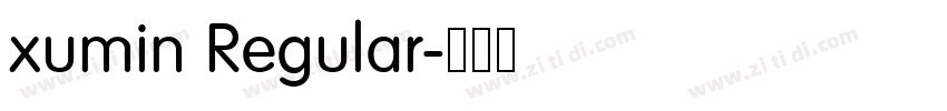 xumin Regular字体转换 xumin Regular字体转换